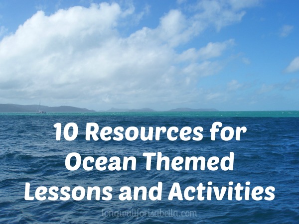 10 Ocean Themed Lessons and Activities