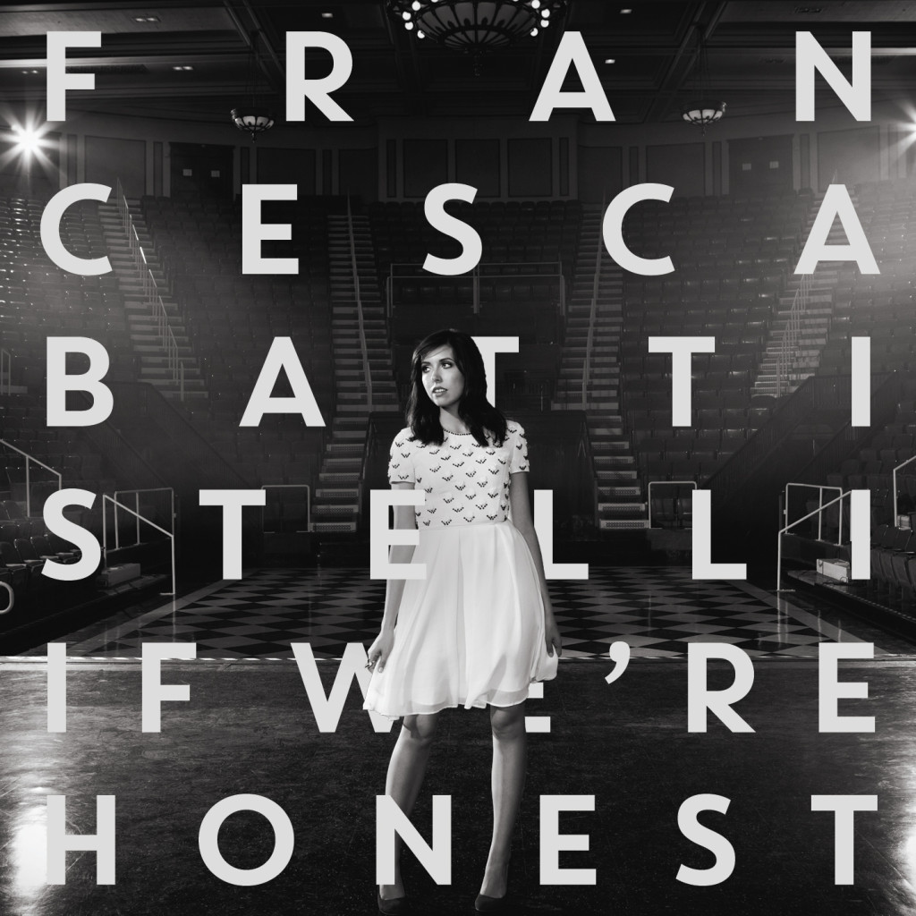 Francesca Battistelli: If We're Honest Album