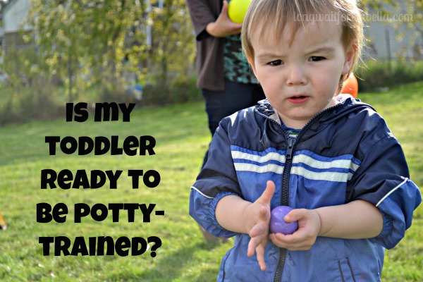 Is My Toddler Ready For Potty Training?