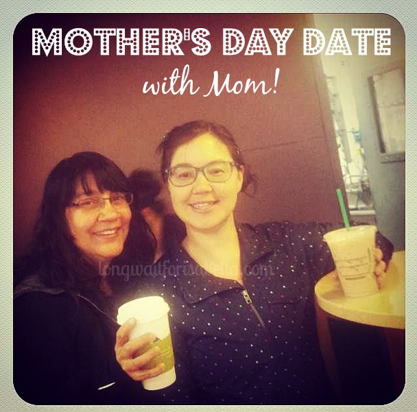 An Early Mother's Day Date with My Mom