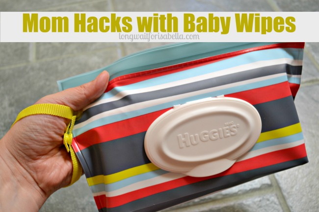 Mom Hacks with Baby Wipes