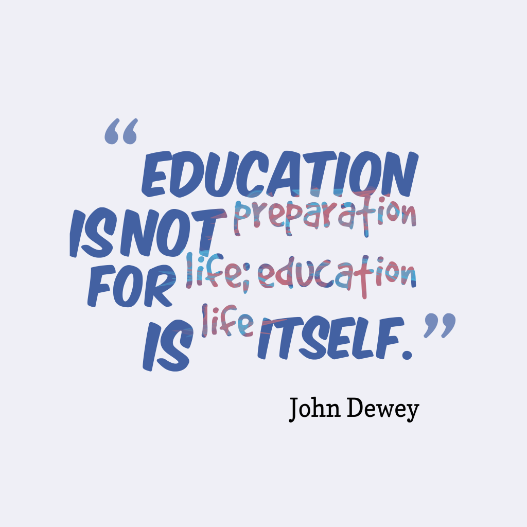Education Quote from John Dewey