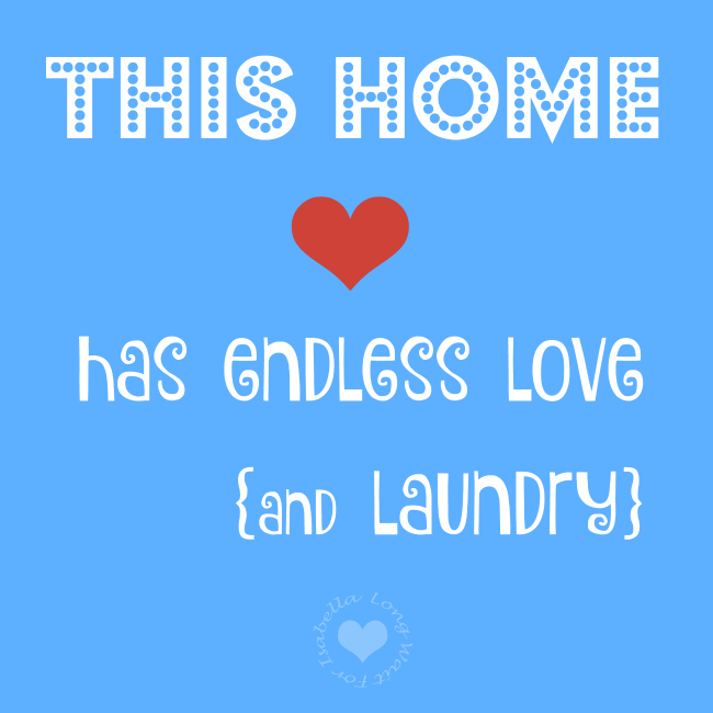 Home Love Laundry Quote