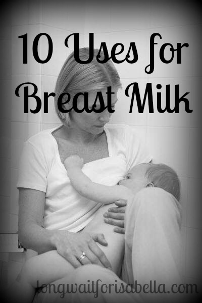 uses for breast milk
