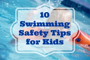 10 Swimming Safety Tips for Kids
