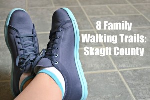 8 Walking Trails for Families: Skagit County, WA