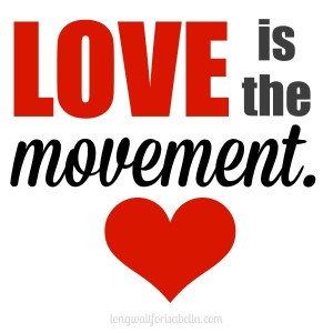 Love is the Movement #MovingMoments