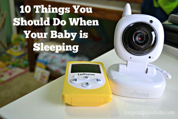 10 Things You Should Be Doing When Your Baby is Sleeping