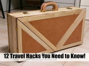 12 Travel Hacks Everyone With Wanderlust Should Know