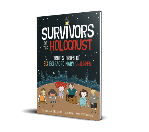 Survivors of the Holocaust True Stories of Six Extraordinary Children